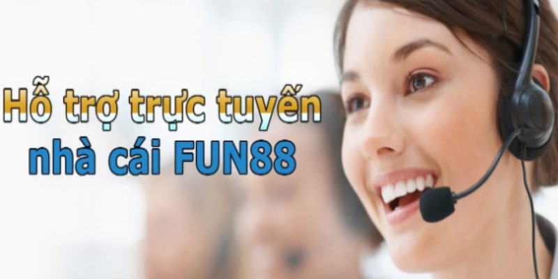 FUN88 luôn tư vấn nhanh chóng, chuyên nghiệp