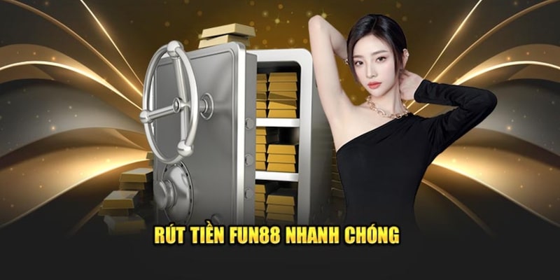 Hệ thống thanh toán FUN88 nhanh chóng